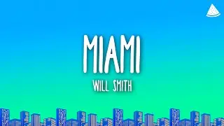 Will Smith - Miami (Lyrics)