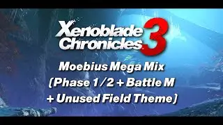 The Ultimate Moebius-Mega-Mix (Phase 1/2 + Battle M + Unused Field Theme)