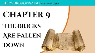 Chapter 9 - The Bricks Are Fallen Down