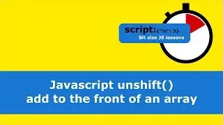 Javascript unshift() - add to the front of an array