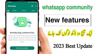 WhatsApp Community Features | WhatsApp Introducing Communities | how to use whatsapp communities