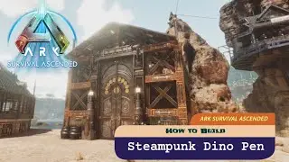 【ARK】ASA アイランド編#94「建築:スチームパンクの恐竜小屋」How to Build a Steampunk Dino Pen  / Island