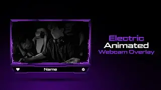 Electric Webcam Overlay Template for Streamers || Animated Webcam Overlay