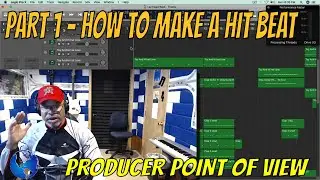 (Part 1) How To Make A Hit Beat - Producer Point of View