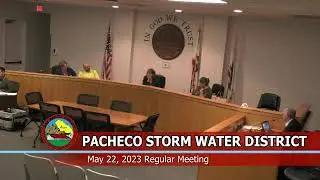 San Benito County Pacheco Storm Water District - May 22, 2023