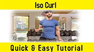 Bicep Exercises | Iso Curls