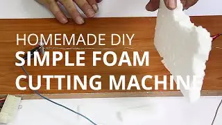 Homemade DIY simple foam cutting machine