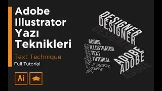 Adobe illustrator Yazı Teknikleri