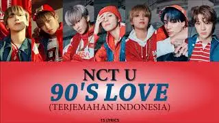 NCT U - 90's Love (Easy Lyrics & Terjemahan)