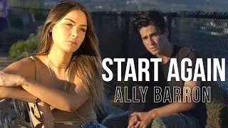 START AGAIN  - ORIGINAL SONG | ALLY BARRON
