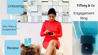 Tiffany Engagement Ring | Unboxing | Review | Why Tiffany is so expensive?