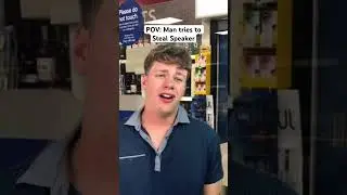 MAN TRIES to STEAL SPEAKER from SHOP