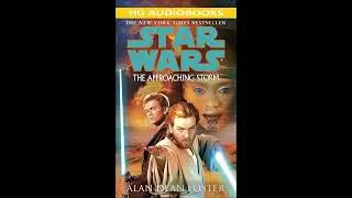 STAR WARS The Approaching Storm - Full Unabridged Audiobook