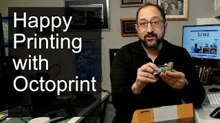 Step by Step Octoprint Setup and Use on a Raspberry Pi
