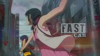 「AMV」Fast Car (Romance Anime Mix)