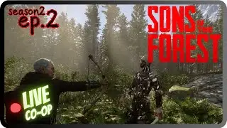 Let's Slay Sons of the Forest S2 - E2 (Co-op/Hard Survival)