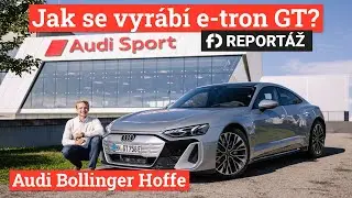 Unikátní pohled do zákulisí. Jak se vyrábí nové Audi e-tron GT?