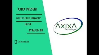 Multiple file upload in php @ Axixa Technologies