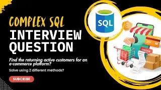 Complex SQL Interview Question || Data Analyst SQL Interview Question || Solve Using 2 Methods!