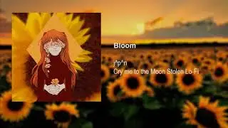 ｊ^ｐ^ｎ　／　Ｂｌｏｏｍ