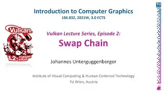 Swap Chain | "Presentation Modes and Swap Chain Setup in Vulkan" | Vulkan Lecture Series, Episode 2