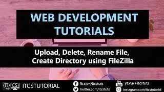 Upload, Delete, Rename File, Create Directory using FileZilla