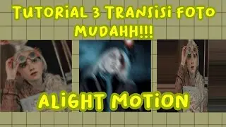 Tutorial 3 Transisi Alight Motion buat pemula✨🦋