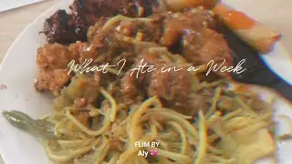WHAT I ATE IN A WEEK #2