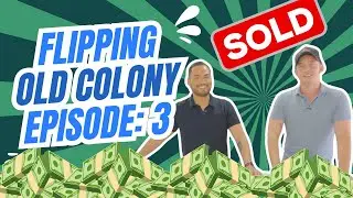 Flipping Old Colony (Ep: 3/3) Finished And SOLD!