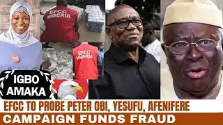 Campaign Funds: LP Asks EFCC to Probe Peter Obi, Yesufu, Afenifere