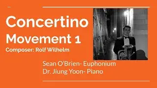 Conertino for Euphonium: Movement 1- Rolf Wilhelm