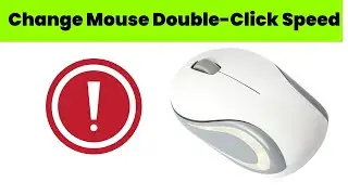 How to Change Mouse Double-Click Speed in Windows 11/10 - Quick & Easy Guide!