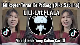 LILI LALI LALA - HELIKOPTER TURUN KE PADANG x GAMELAN (DIKE SABRINA) TERBARU 2026 VIRAL KALIAN CARI