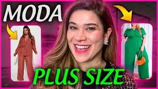 MODA PLUS SIZE Como se vestir bem estando acima do peso?