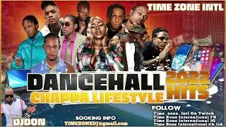 TZI DANCEHALL CHAPPA LIFESTYLE 2022