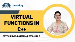 Virtual Functions #oncadmy # C++