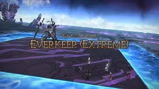 FFXIV - Everkeep (Extreme) - SCH PoV