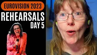 Rehearsals Day 5 - Eurovision 2023 -  Reaction/Recap
