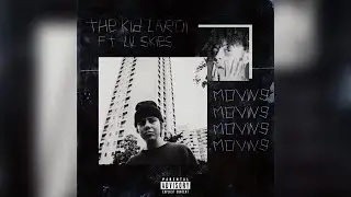 The Kid LAROI - Moving Ft. Lil Skies (Explicit Version) [BEST QUALITY]