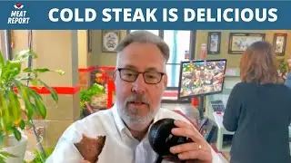 Cold Steak is Delicious!