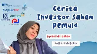 CERITA JADI INVESTOR SAHAM PEMULA - nyesel beli saham ?!