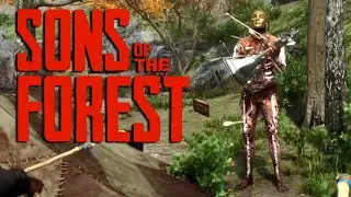 SONS OF THE FOREST 🌲 04: Texas-Außenbordmotor-Massaker...oder so.