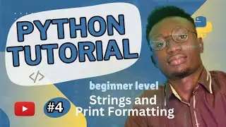 🔴 Python Programming Tutorial  - Strings and Print Formatting