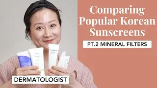 Derm's Review of Korean Sunscreens Part 2: Mineral SPFs | Dr. Jenny Liu