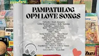 PAMPATULOG OPM LOVE SONGS