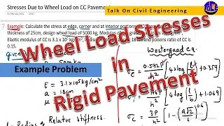 Example problem on Stress due to wheel load in Rigid Pavement (HM Westergaard)
