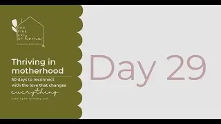 Day 29 of Thriving in motherhood - marriage challenge