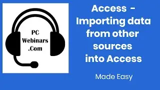 Access Importing Data from other sources - How to import text files,Excel files, and SQL Server data