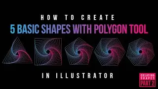 How to create 5 basic shapes with Polygon tool [Creating Shapes Part02] [for beginners]
