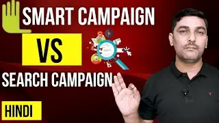 Google Ads expert mode vs smart mode | Smart Campaign VS Search Campaign